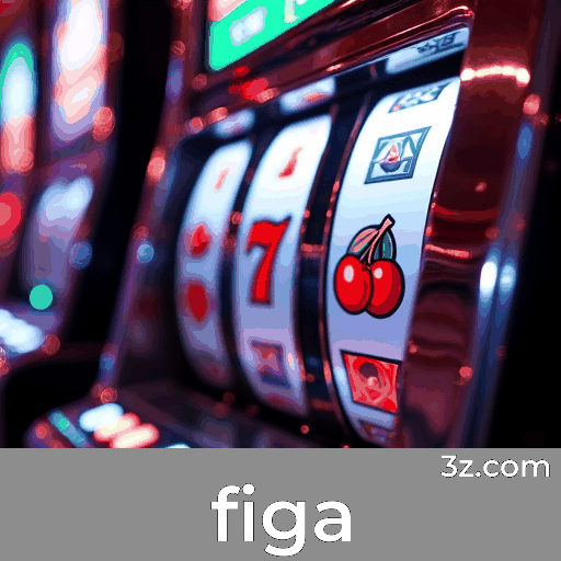 figa - O Melhor Cassino Online e Apostas